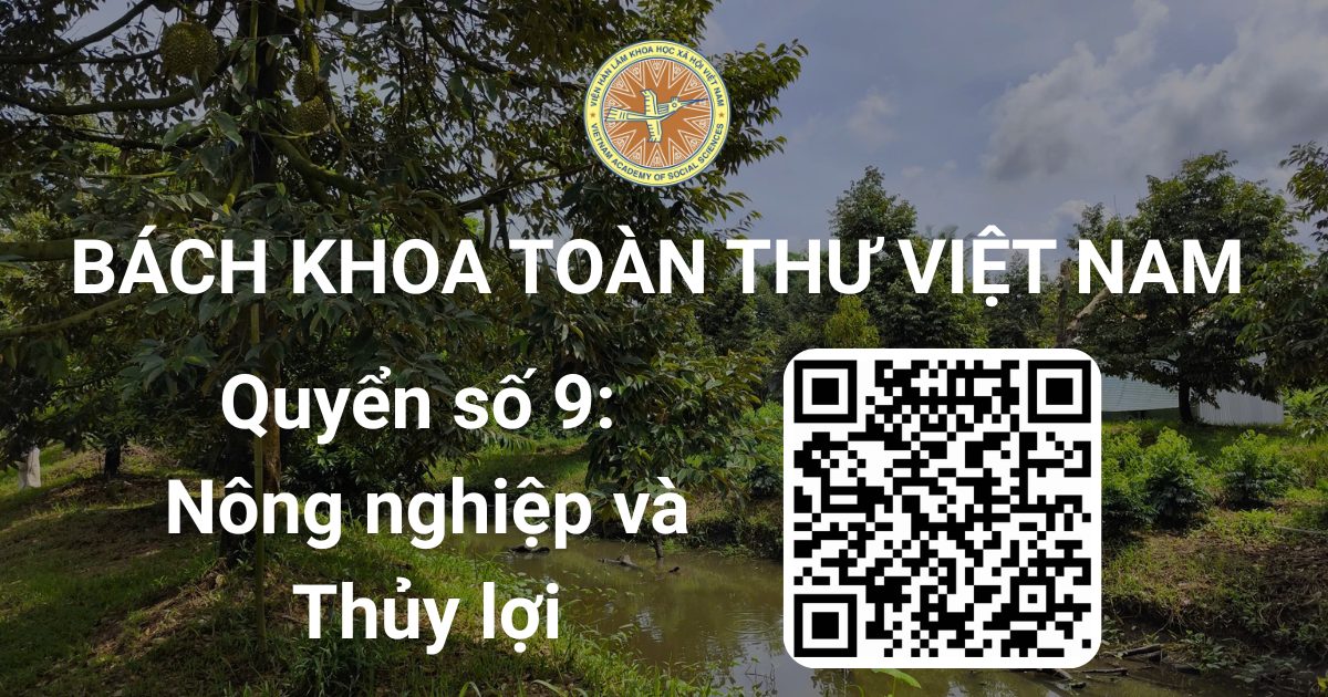BÁCH KHOA TOÀN THƯ VIỆT NAM - QUYỂN 9: NÔNG NGHIỆP VÀ THỦY LỢI